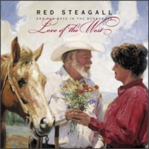 Red Steagall & Boys in the Bun: Love of the West  [ CD ]