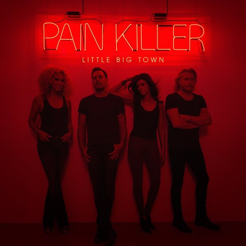 Little Big Town: Pain Killer  [ CD ]
