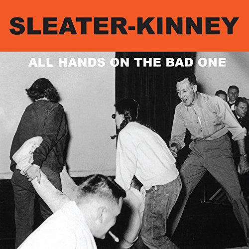 Sleater-Kinney- All Hands On The Bad One [Remastered Vinyl] - LP