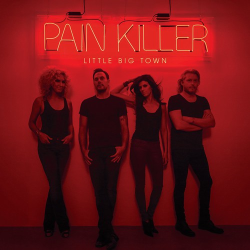 Little Big Town: Pain Killer [ LP ]