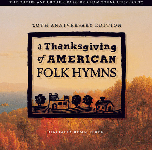 Byu Singers / Staheli / Byu Women's Chorus: A Thanksgving Of American Folk Hymns: Remastered  [ CD ]