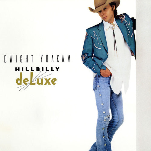Dwight Yoakam: Hillbilly Deluxe [ LP ]