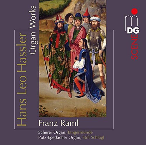 Hassler / Raml, Franz: Organ Works  [ CD ]