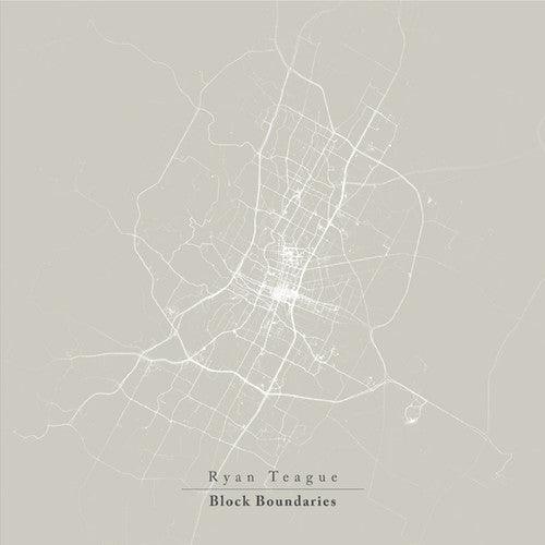 Ryan Teague- Block Boundaries - LP