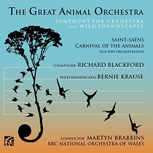 Blackford / Krause / BBC National Orch of Wales: Great Animal Orchestra  [ CD ]