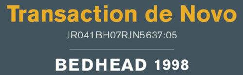 Bedhead- Transaction de Novo - LP