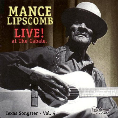 Mance Lipscomb: Live at Cabale: Texas Songster 4  [ CD ]