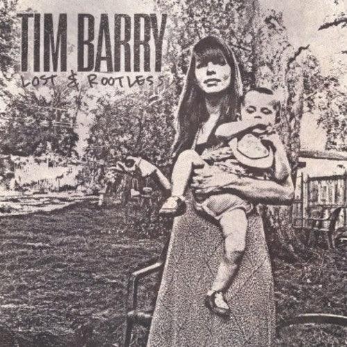 Tim Barry- Lost & Rootless - LP