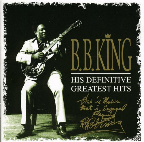 B.B. King: His Definitive Greatest Hits  [ CD ]