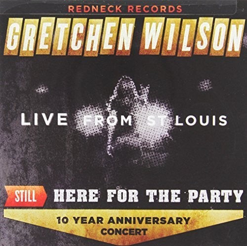 Gretchen Wilson: Still Here for the Party  [ CD ]