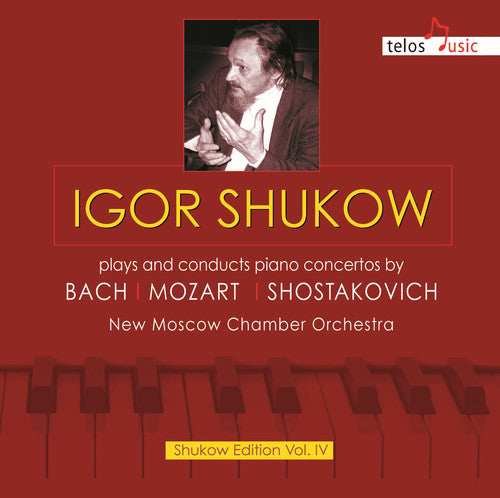 Bach / Mozart / Shostakovich / Shukow: Igor Shukow Plays & Conducts Pno Cons By Bach  [ CD ]