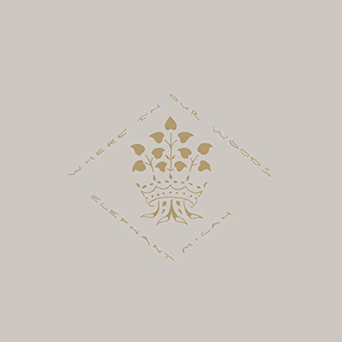 Elephant Micah- Where in Our Woods - LP