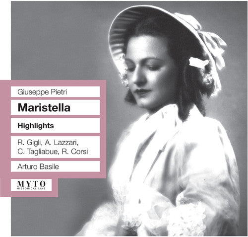 Pietri / Gigili / Corsi / Lazzari / Basile: Maristella Dramma Lirico in Tre Atti (Highlights)  [ CD ]