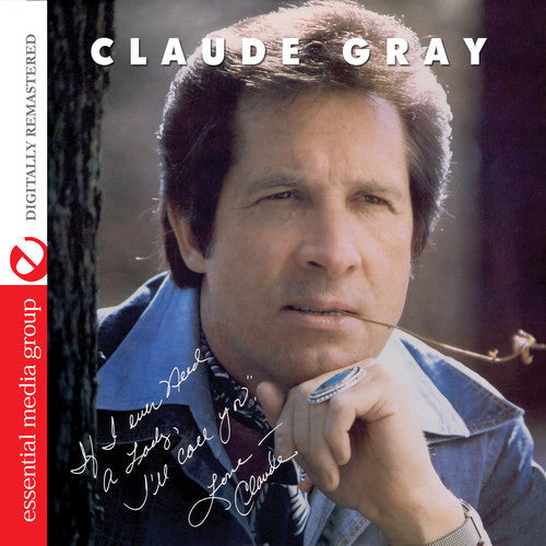 Claude Gray: If I Ever Need a Lady: I'll Call You  [ CD ]