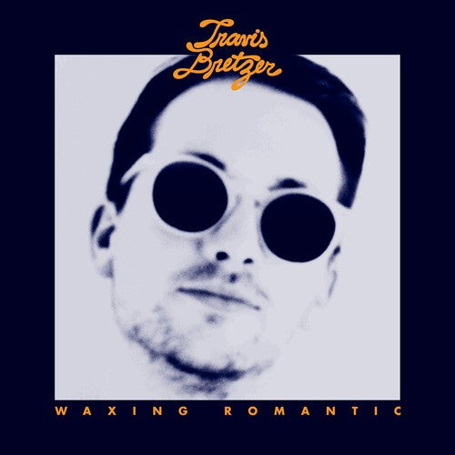 Travis Bretzer: Waxing Romantic [ LP ]