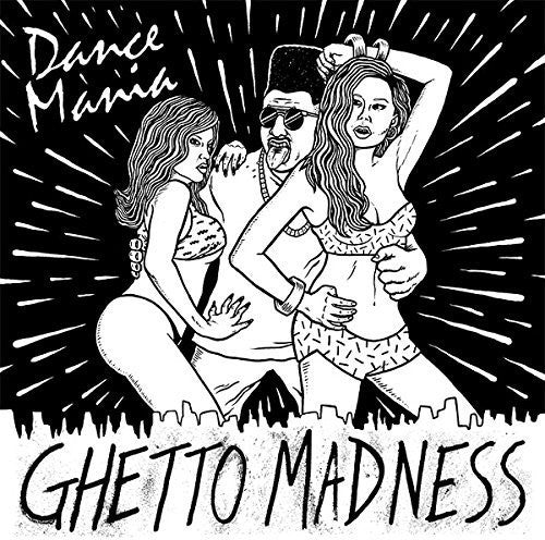 Various Artists: Dance Mania: Ghetto Madness / Various  [ CD ]