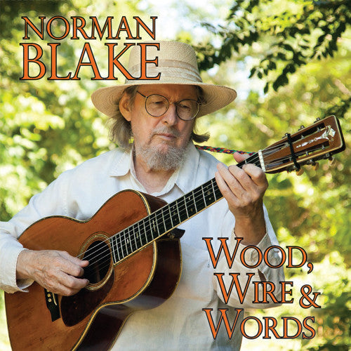 Norman Blake: Wood Wire & Words  [ CD ]