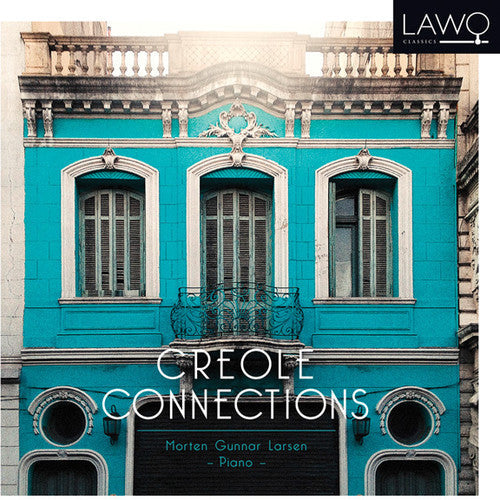 Gunnar Larsen: Creole Connections  [ CD ]