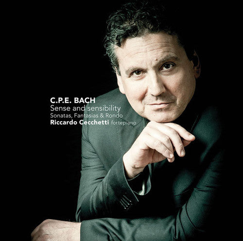 Riccardo Cecchetti: C. P. E. Bach: Sense & Sensibilities  [ CD ]