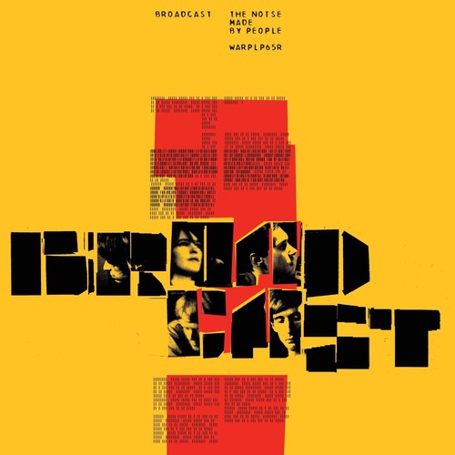 Broadcast- The Noise Made By People [Vinyl] - LP