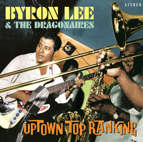 Byron Lee & Dragonaires: Uptown Top Ranking - CD