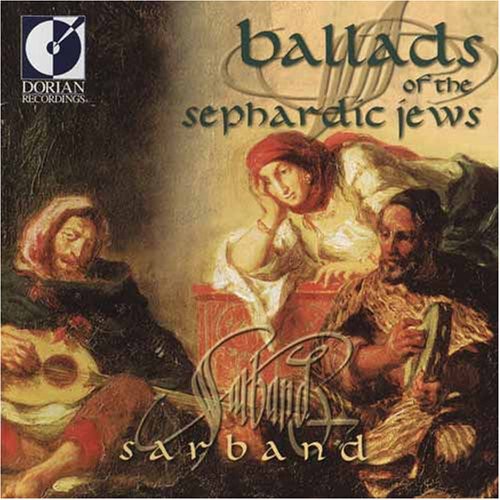 Sarband: Ballads of the Sephardic Jews  [ CD ]