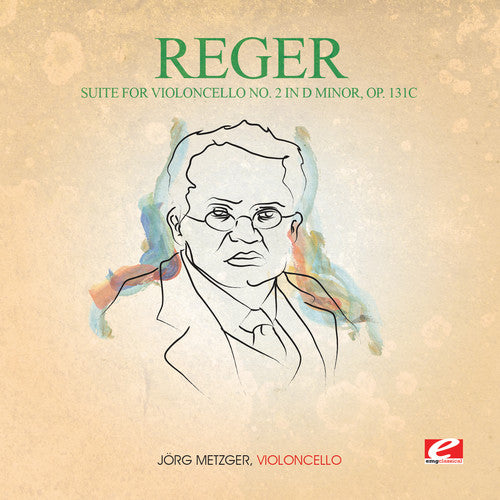 Reger: Suite for Violoncello 2 in D Min 131C  [ CD ]