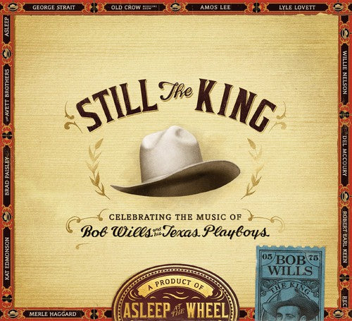 Asleep at the Wheel: Still the King: Celebrating the Music of Bob Wills  [ CD ]