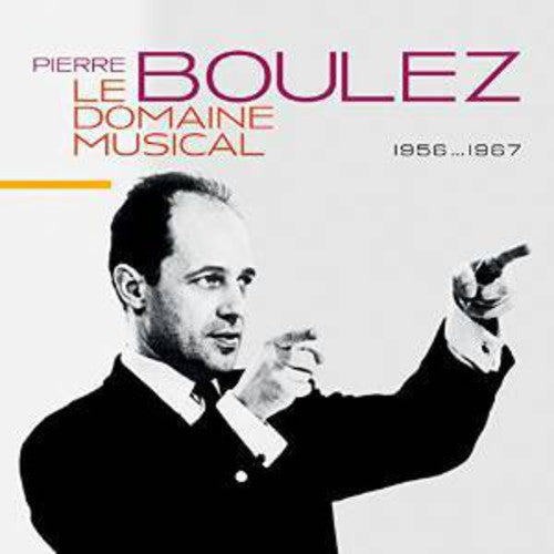 Pierre Boulez: Domaine Musicale  [ CD ]