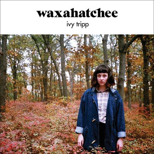 Waxahatchee- Ivy Tripp - LP