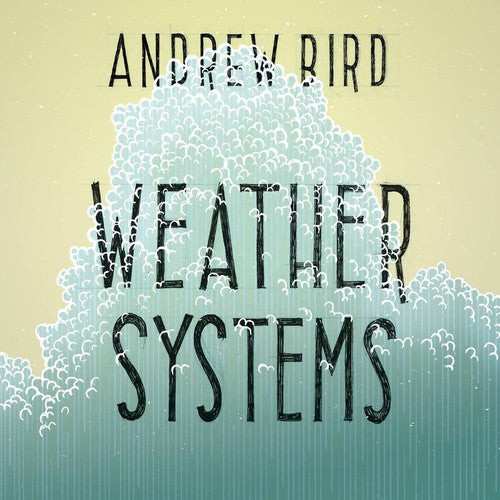 Andrew Bird- Weather Systems [Vinyl] - LP