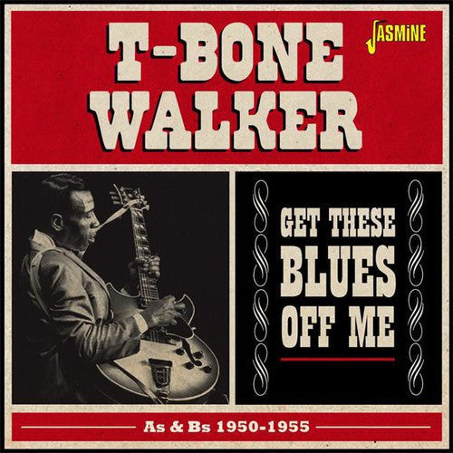 T-Bone Walker: Get These Blues Off Me-As & BS 1950-55  [ CD ]