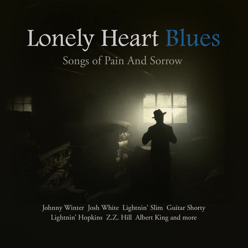 Various Artists: Lonely Heart Blues: Songs of Pain & Sorrow  [ CD ]