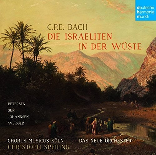 Christoph Spering: C. P. E. Bach: Die Israeliten in Der Wuste  [ CD ]