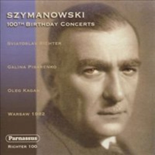Szymanowski / Richter, Sviatoslav / Kagan, Oleg: 100th Birthday Concerts  [ CD ]