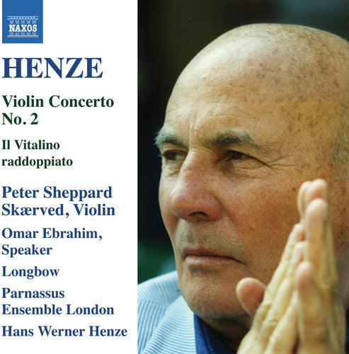 Henze / Skaerved / Ebrahim / Longbow / Parnassus: Il Vitalino Raddoppiato - Violin Concerto No. 2  [ CD ]