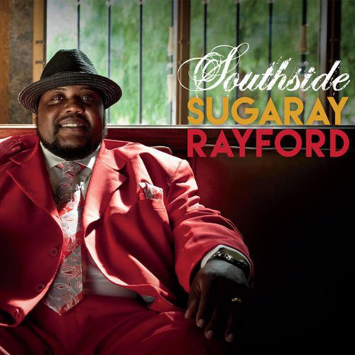 Sugaray Rayford: Southside  [ CD ]