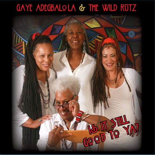 Gaye Adegbalola & Wild Rutz: Hot Toddy Music  [ CD ]