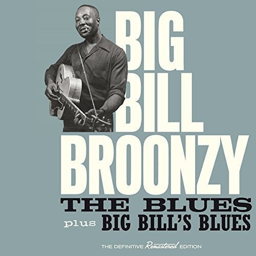 Big Bill Broonzy: Blues + Big Bill's Blues  [ CD ]