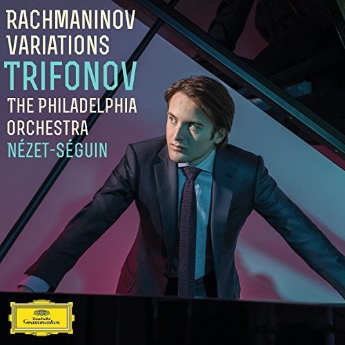 Trifonov / Nezet-Seguin / Philadelphia Orchestra: Rachmaninoff Variations  [ CD ]