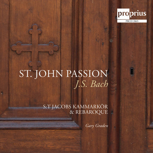 Bach, J.S. / st. Jacobs Kammarkor / Rebaroque: St. John Passion  [ CD ]