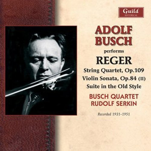 Reger / Busch, Adolf: Adolf Busch Performs Reger  [ CD ]
