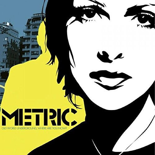 Metric- Old World Underground Where Are You Now? [Vinyl] - LP