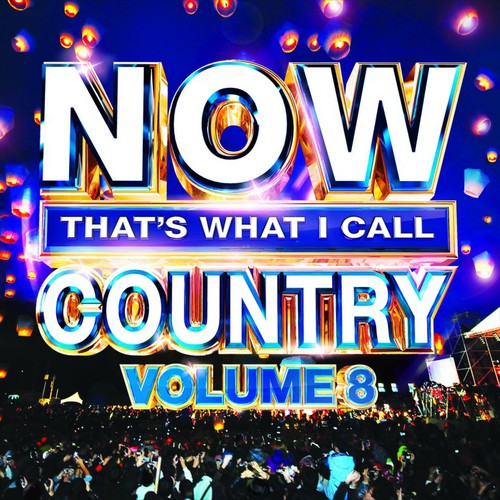 Various Artists: Now That's What I Call Country 8 / Various  [ CD ]