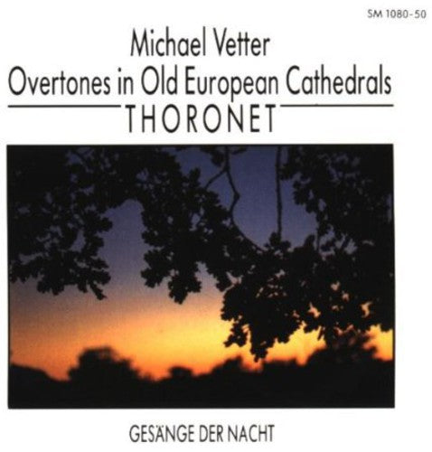 Vetter, Michael: Vetter: Overtones in Old European Cathedrals  [ CD ]