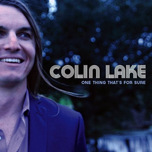Colin Lake: One Thing That's for Sure  [ CD ]
