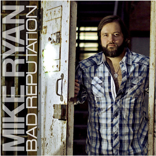Mike Ryan: Bad Reputation  [ CD ]