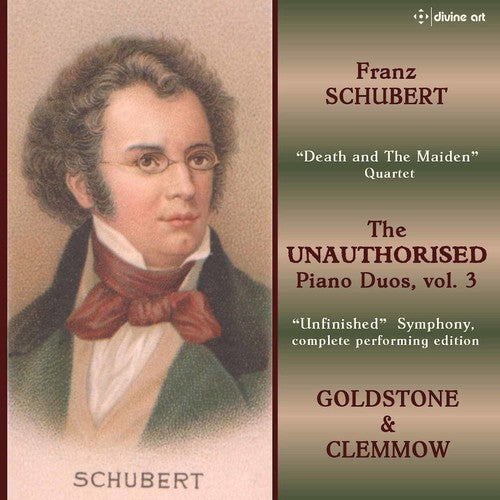 Schubert / Goldstone / Clemmow: Unauthorized Piano Duos 3  [ CD ]