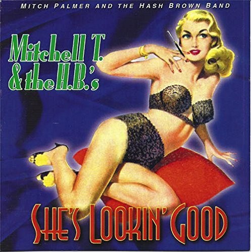 Mitchell T. Palmer: She's Lookin' Good  [ CD ]