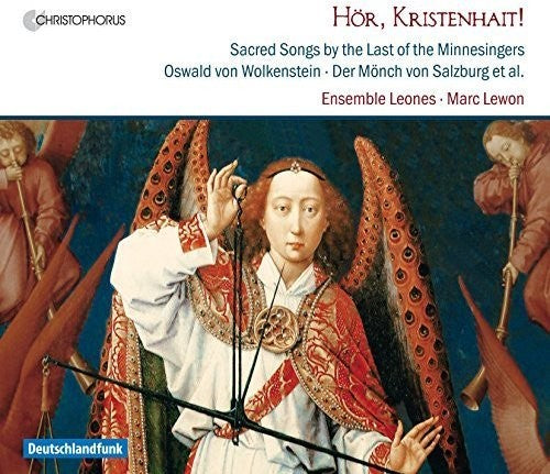 Wolkenstein / Ensemble Leones / Lewon: Hoer Kristenhait - Sacred Songs By the Last of the  [ CD ]